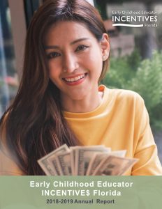 Early Childhood Educator Incentives Florida Annual Report 2018 to 2019