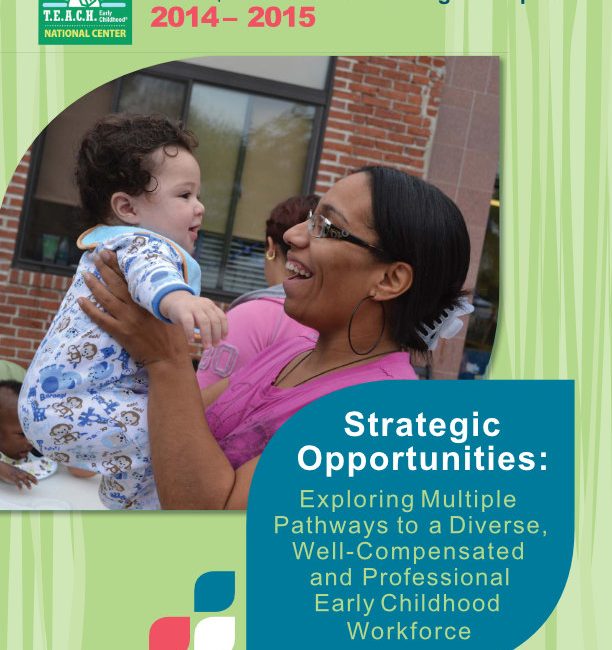 T.E.A.C.H. Early Childhood and Child Care Wages Annual National Program Report 2014 to 2015